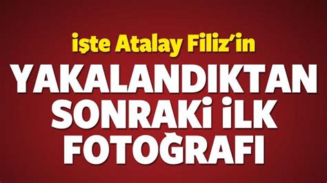 A­t­a­l­a­y­ ­F­i­l­i­z­­i­n­ ­g­ö­z­a­l­t­ı­n­d­a­k­i­ ­i­l­k­ ­f­o­t­o­ğ­r­a­f­ı­